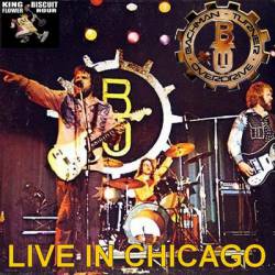Bachman Turner Overdrive : Live in Chicago